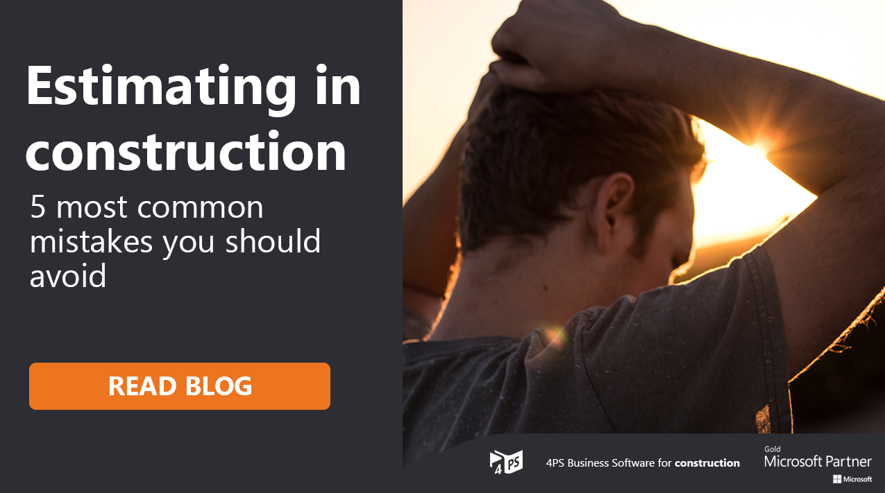 Estimating in construction - 5 mistakes to avoid! | 4PS
